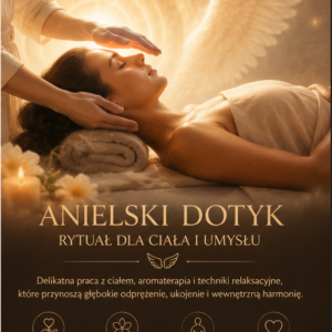 Anielski Dotyk – Rytuał dla Ciała i Umysłu 60 minut